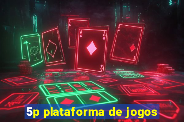 5p plataforma de jogos